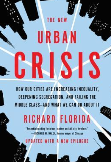 ‘The New Urban Crisis: How Our Cities Are Increasing...